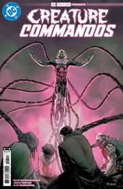 DC HORROR PRESENTS CREATURE COMMANDOS #6 (OF 6) CVR A TIRSO *RELEASE DATE 4/9/25* *(DH E4)*