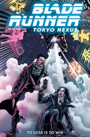 BLADE RUNNER TOKYO NEXUS TO LOSE IS TO WIN #2 (OF 4) *RELEASE DATE 6/3/26* *(DH K9)*