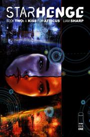 STARHENGE BOOK TWO A KISS FOR ATTICUS #1 (OF 4) *RELEASE DATE 7/1/26*