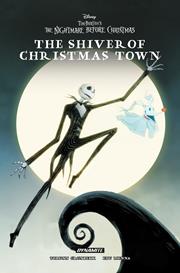 DISNEY TIM BURTONS THE NIGHTMARE BEFORE CHRISTMAS THE SHIVER OF CHRISTMAS TOWN TP *RELEASE DATE 9/23/26*