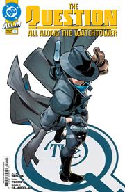 QUESTION ALL ALONG THE WATCHTOWER #1 (OF 6) CVR A CIAN TORMEY *RELEASE DATE: 11/20/24* *(DH L3)*