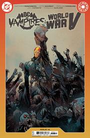 DC VS VAMPIRES WORLD WAR V #6 (OF 12) CVR A OTTO SCHMIDT *RELEASE DATE: 1/8/25* *(DH J1)* *(DH M3)*