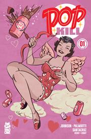 POP KILL #1 SEASONAL FLAVORS VALENTINES DAY FACSIMILE EDITION *RELEASE DATE 2/11/26* *(DH A7)*