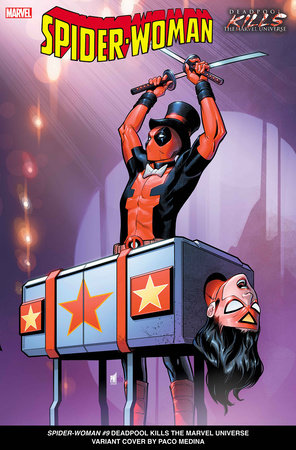 SPIDER-WOMAN #9 PACO MEDINA DEADPOOL KILLS THE MARVEL UNIVERSE VARIANT *RELEASE DATE 7/17/24* *(DH G3)*