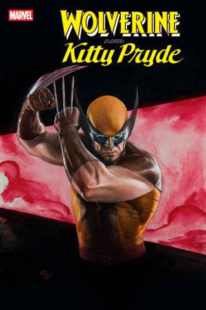 WOLVERINE AND KITTY PRYDE #1 ADI GRANOV VARIANT *RELEASE DATE 4/30/25* *(DH M2)*