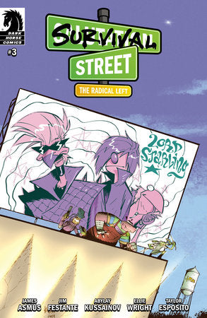 Survival Street: The Radical Left #3 (CVR A) (Abylay Kussainov) *RELEASE DATE: 12/4/24* *(DH Z1)*