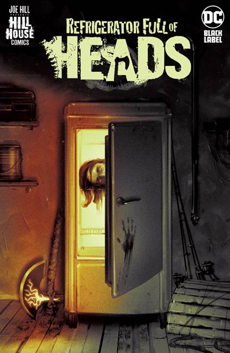 REFRIGERATOR FULL OF HEADS #1 *(DH D1)*