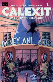 CALEXIT SAY GOODBYE TO HOLLYWOOD #1 (OF 3) *RELEASE DATE 7/8/26*
