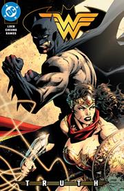 BATMAN WONDER WOMAN TRUTH #1 (ONE SHOT) *RELEASE DATE 4/29/26* (DH C18)