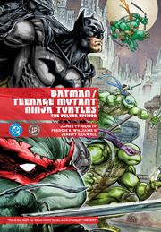 BATMAN TEENAGE MUTANT NINJA TURTLES THE DELUXE EDITION HC (2026 EDITION) *RELEASE DATE 7/15/26*