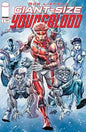 GIANT SIZE YOUNGBLOOD (ONE SHOT) *RELEASE DATE 7/22/26*
