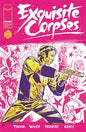 EXQUISITE CORPSES #13 *RELEASE DATE 5/27/26*
