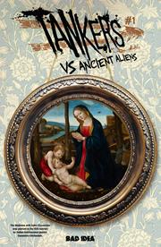 TANKERS VS ANCIENT ALIENS #1 (OF 4) *RELEASE DATE 6/10/26*