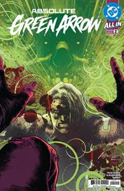 ABSOLUTE GREEN ARROW #2 (OF 6) *RELEASE DATE 6/17/26*