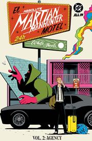 ABSOLUTE MARTIAN MANHUNTER VOL 02 THE AGENCY *RELEASE DATE 8/26/26*