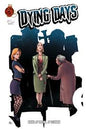 DYING DAYS #1 (OF 4) *RELEASE DATE 6/17/26*
