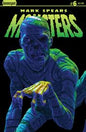MARK SPEARS MONSTERS #6 CVR A MARK SPEARS THE GOLDEN MAN *RELEASE DATE 7/30/25* (DH C7)