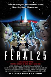FERAL #25 *RELEASE DATE 7/29/26*