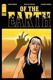 OF THE EARTH #3 (OF 6) *RELEASE DATE 7/15/26*