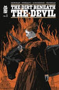 DIRT BENEATH THE DEVIL #1 (OF 4) *RELEASE DATE 7/29/26*