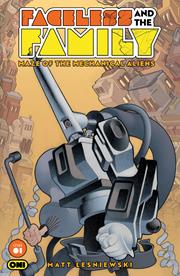 FACELESS AND THE FAMILY MAZE OF THE MECHANICAL ALIENS #1 (OF 4) *RELEASE DATE 7/1/26*