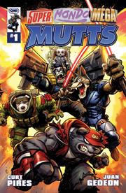 SUPER MONDO MEGA MUTTS #1 (OF 4) *RELEASE DATE 7/15/26*