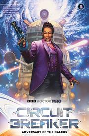 DOCTOR WHO CIRCUIT BREAKER #1 (OF 2) *RELEASE DATE 7/8/26* (DH B19)