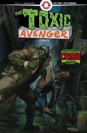 TOXIC AVENGER COMICS #2 CVR A FRED HARPER *RELEASE DATE 8/13/25* *(DH E3)*