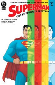 SUPERMAN THE KRYPTONITE SPECTRUM #1 (OF 5) CVR A MARTIN MORAZZO *RELEASE DATE 8/13/25* *(DH E3)*