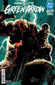 ABSOLUTE GREEN ARROW #4 (OF 6) *RELEASE DATE 8/19/26*