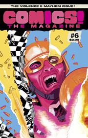 COMICS THE MAGAZINE #6 *RELEASE DATE 8/5/26*