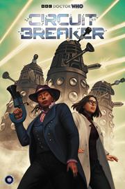 DOCTOR WHO CIRCUIT BREAKER #2 (OF 2) *RELEASE DATE 8/5/26* (DH B12)