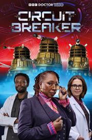 DOCTOR WHO CIRCUIT BREAKER #2 (OF 2) *RELEASE DATE 8/5/26*
