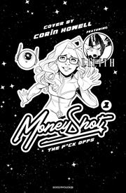 MONEY SHOT THE F* OFFS #1 (OF 5) *RELEASE DATE 8/5/26*