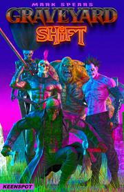 MARK SPEARS GRAVEYARD SHIFT #1 *RELEASE DATE 10/14/26*