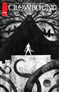 CROWBOUND #1 *RELEASE DATE 9/2/26*