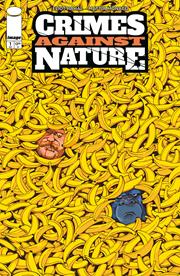 CRIMES AGAINST NATURE #1 *RELEASE DATE 9/23/26*