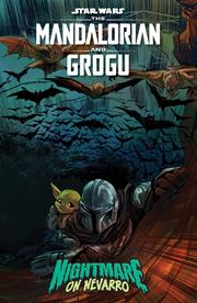 STAR WARS THE MANDALORIAN AND GROGU NIGHTMARE ON NEVARRO (ONE SHOT) *RELEASE DATE 10/21/26*