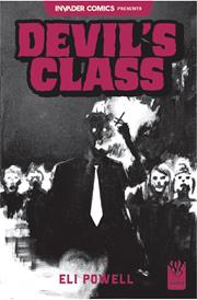 INVADER COMICS PRESENTS DEVILS CLASS #1 (ONE SHOT) *RELEASE DATE 10/7/26*