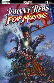 JOHNNY REBS FEAR MACHINE #1 *RELEASE DATE 10/21/26*