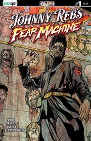 JOHNNY REBS FEAR MACHINE #1 *RELEASE DATE 10/21/26*