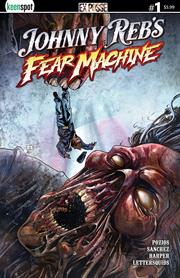 JOHNNY REBS FEAR MACHINE #1 *RELEASE DATE 10/21/26*