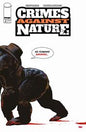 CRIMES AGAINST NATURE #2 *RELEASE DATE 10/28/26*