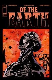 OF THE EARTH #6 (OF 6) *RELEASE DATE 10/7/26*