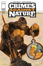 CRIMES AGAINST NATURE #1 2ND PTG *RELEASE DATE 10/28/26*
