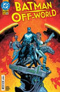 BATMAN OFF-WORLD #6 (OF 6) CVR A DOUG MAHNKE & JAIME MENDOZA  *RELEASE DATE: 2/5/25*