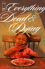 EVERYTHING DEAD & DYING #3 (OF 5) CVR A JACOB PHILLIPS *RELEASE DATE: 11/19/25*