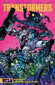 TRANSFORMERS TP VOL 04 CONQUER AND CONTROL DANIEL WARREN JOHNSON & MIKE SPICER CVR *RELEASE DATE: 11/12/25*