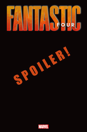 FANTASTIC FOUR #25 GIUSEPPE CAMUNCOLI SPOILER VARIANT *RELEASE DATE: 9/11/24* *(DH R1)*