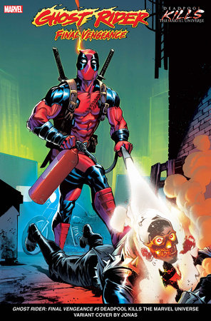 GHOST RIDER: FINAL VENGEANCE #5 JONAS SCHARF DEADPOOL KILLS THE MARVEL UNIVERSE VARIANT *(DH N1)*